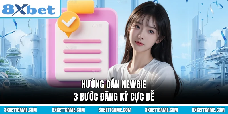 Hướng dẫn newbie 3 bước đăng ký cực dễ